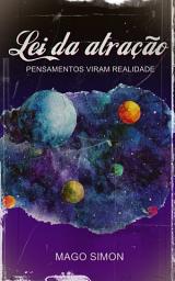 Icon image Lei da atração - Pensamentos viram realidade