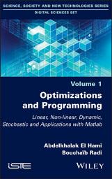 Icon image Optimizations and Programming: Linear, Non-linear, Dynamic, Stochastic and Applications with Matlab