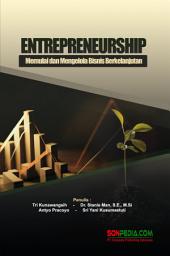 Icon image Entrepreneurship: Memulai dan Mengelola Bisnis Berkelanjutan