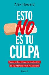 Icon image Esto no es tu culpa