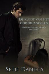 Icon image De kunst van het onderhandelen: BDSM met de miljardair, boek drie