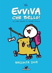 Icon image Evviva che bello! Raccolta 2019