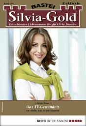 Icon image Silvia-Gold 114: Das TV-Geständnis