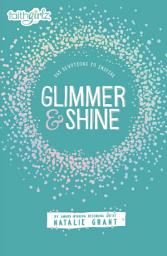 Icon image Glimmer and Shine: 365 Devotions to Inspire