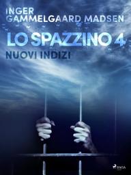 Icon image Lo spazzino 4: Nuovi indizi