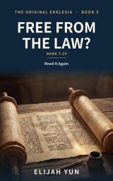 Icon image Free from the Law?: Read It Again