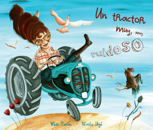 Icon image Un tractor muy, muy ruidoso (A Very, Very Noisy Tractor)