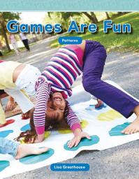 Icon image Games Are Fun: Patterns: Read Along or Enhanced eBook