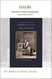 Icon image Turkish: Books-In-Brief: Authentication of Hadith: Redefining the Criteria
