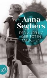 Icon image Der Ausflug der toten Mädchen: Und andere Erzählungen, Ausgabe 2