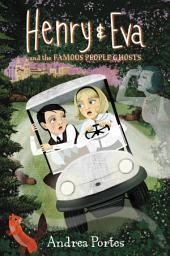 Icon image Henry & Eva and the Famous People Ghosts