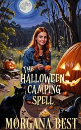 Icon image The Halloween Camping Spell: Paranormal Cozy Mystery