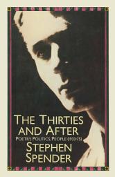 Icon image The Thirties and After: Poetry, Politics, People(1933–75)