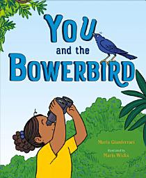 Icon image You and the Bowerbird