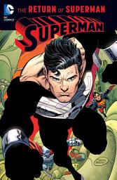 Icon image Superman: The Return of Superman: Volume 1