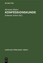 Icon image Konfessionskunde: Die Christlichen Kirchen und Sekten heute, Ausgabe 3