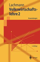 Icon image Volkswirtschaftslehre 2: Anwendungen, Ausgabe 2