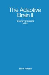 Icon image The Adaptive Brain II: Vision, Speech, Language, and Motor Control
