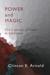 Icon image Power and Magic: The Concept of Power in Ephesians