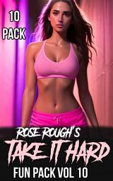 Icon image Rose Rough's Take It Hard Fun Pack Vol 10