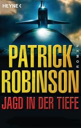 Icon image Jagd in der Tiefe: Roman