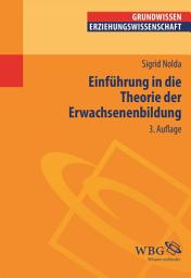 Icon image Einführung in die Theorie der Erwachsenenbildung: Ausgabe 3