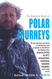 Icon image The Mammoth Book of Polar Journeys
