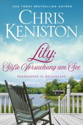 Icon image Lily: Süße Versuchung am See: Ein Wohlfühlroman