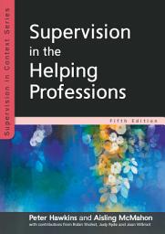 Icon image EBOOK: Supervision in the Helping Professions 5E: Edition 5