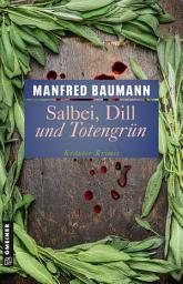 Icon image Salbei, Dill und Totengrün: Kräuter-Krimis