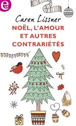 Icon image Noël, l'amour et autres contrariétés