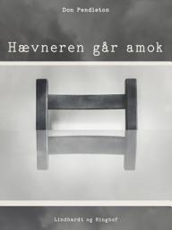Icon image Hævneren går amok