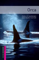 Icon image Orca Starter Level Oxford Bookworms Library: Edition 3