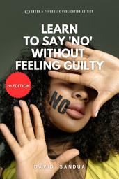 Icon image LEARN TO SAY “NO” WITHOUT FEELING GUILTY