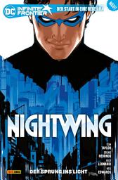 Icon image Nightwing - Bd. 1 (3. Serie): Der Sprung ins Licht