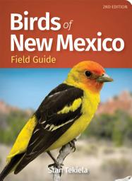 Icon image Birds of New Mexico Field Guide: Edition 2
