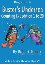 Icon image Buster’s Undersea Counting Expedition 1 to 20. Counting and Numbers to 20
