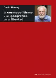 Icon image EL COSMOPOLITISMO Y LAS GEOGRAFÍAS DE LA LIBERTAD