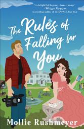 Icon image The Rules of Falling for You