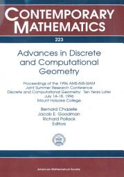 Icon image Advances in Discrete and Computational Geometry: Proceedings of the 1996 AMS-IMS-SIAM Joint Summer Research Conference, Discrete and Computational Geometry--Ten Years Later, July 14-18, 1996, Mount Holyoke College