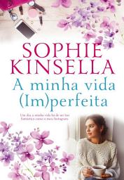 Icon image A Minha Vida (Im)Perfeita