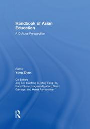 Icon image Handbook of Asian Education: A Cultural Perspective