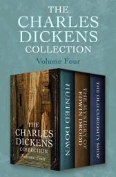 Icon image The Charles Dickens Collection Volume Four: Hunted Down, The Mystery of Edwin Drood, and The Old Curiosity Shop