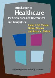 Icon image Introduction to Healthcare for Arabic-speaking Interpreters and Translators
