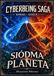 Icon image Saga CyberJestestwa - Komiks 1 Siódma Planeta