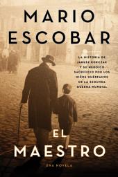 Icon image The Teacher \ El maestro: A Novel