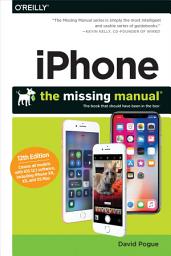 Icon image iPhone: The Missing Manual: The book that should have been in the box, Edition 12