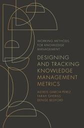 Icon image Designing and Tracking Knowledge Management Metrics