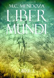 Icon image Liber Mundi: La Hermandad de los Elegidos