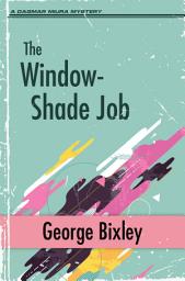 Icon image The Window-Shade Job